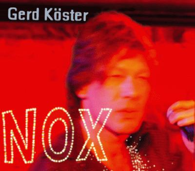 Gerd Köster & Dirk Raulf NOX Lieder zur Nacht (2004)