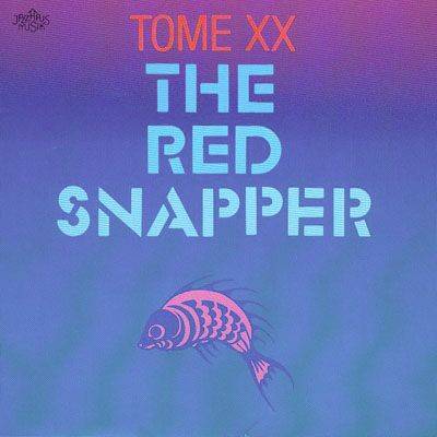 TOME XX The Red Snapper (1991)